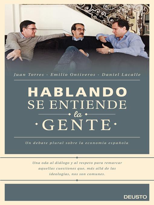 Title details for Hablando se entiende la gente by Daniel Lacalle - Available